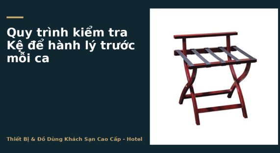 Quy trình kiểm tra Kệ để hành lý trước mỗi ca